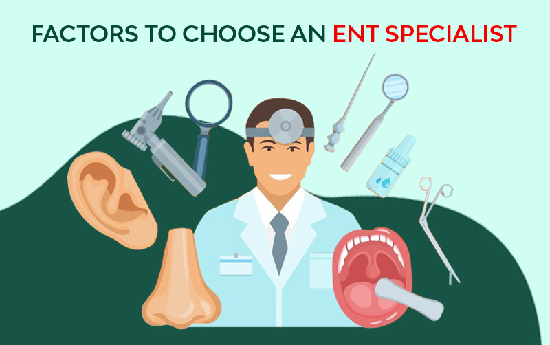 7 Things You Need to Consider Before Visiting The Best ENT Specialist